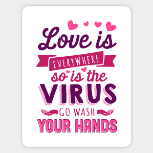 Love is Everywhere, So is the Virus Sticker